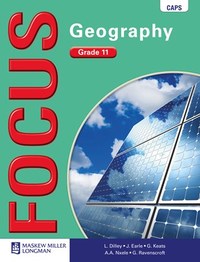 Focus Geography CAPS Grade 11