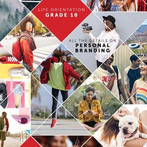 Achieve Careers:Focus on Personal Branding Life Orientation Grade 10