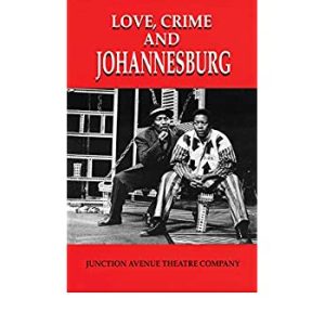 Love, Crime & Johannesburg Novel