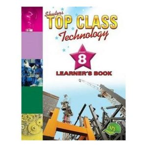 Top Class Technology Grade 8 Learner Book