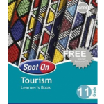 Spot On Tourism Grade 11 Learner's Book