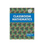 Classroom Mathematics Grade 12 Learner Book
