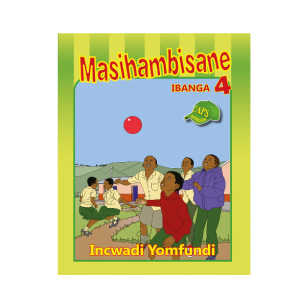 Masihambisane Grade 4 Reader